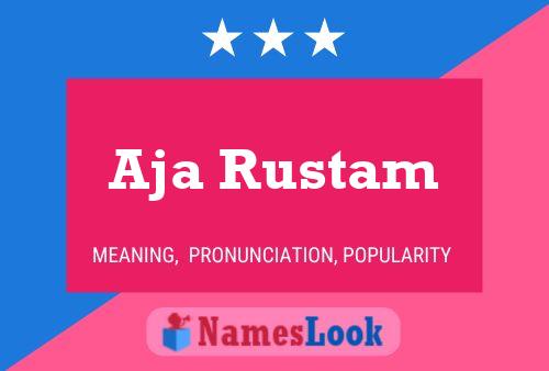 Aja Rustam Name Poster