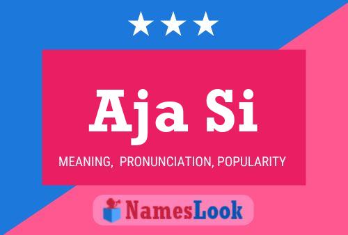 Aja Si Name Poster