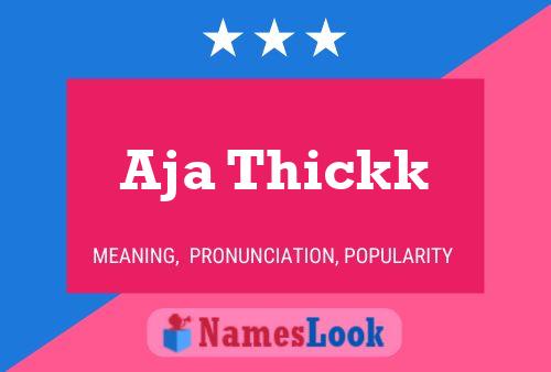 Aja Thickk Name Poster