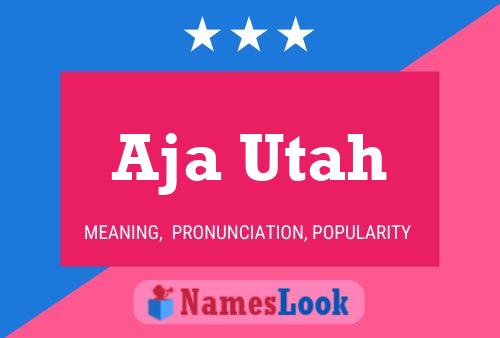 Aja Utah Name Poster