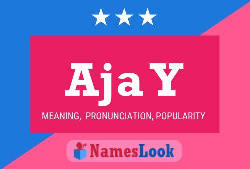 Aja Y Name Poster