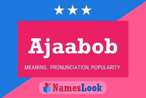 Ajaabob Name Poster