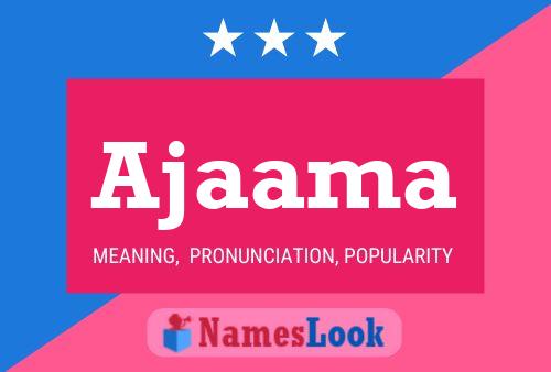 Ajaama Name Poster