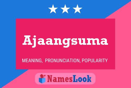 Ajaangsuma Name Poster