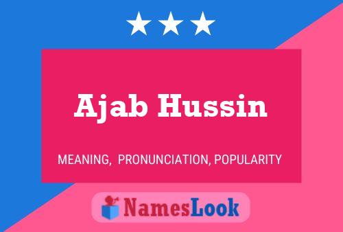 Ajab Hussin Name Poster