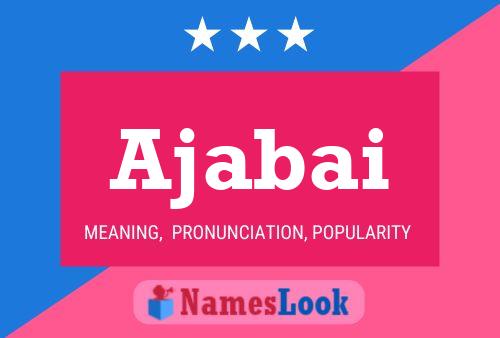 Ajabai Name Poster