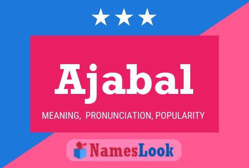 Ajabal Name Poster