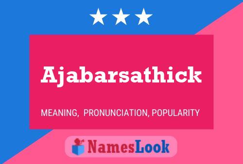 Ajabarsathick Name Poster