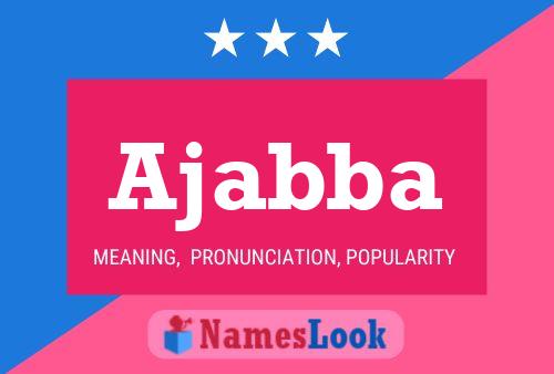 Ajabba Name Poster