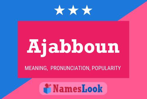 Ajabboun Name Poster