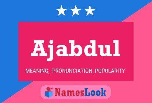 Ajabdul Name Poster