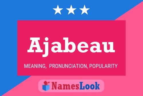 Ajabeau Name Poster