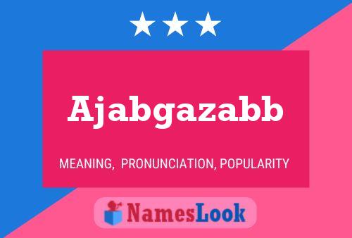 Ajabgazabb Name Poster