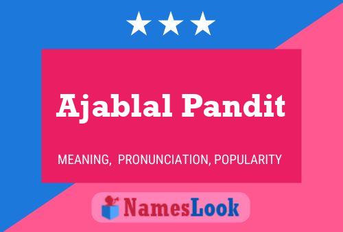 Ajablal Pandit Name Poster