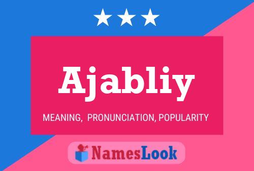 Ajabliy Name Poster