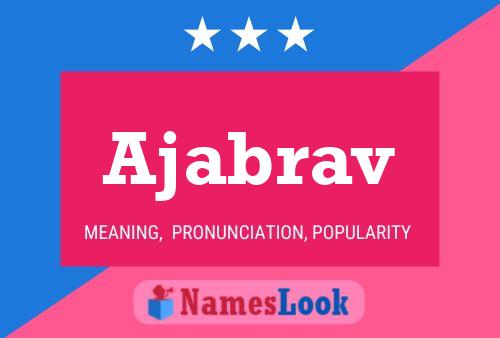 Ajabrav Name Poster