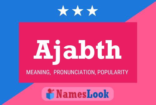 Ajabth Name Poster