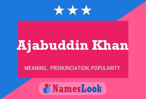 Ajabuddin Khan Name Poster