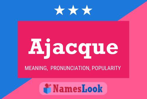 Ajacque Name Poster