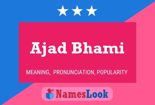 Ajad Bhami Name Poster