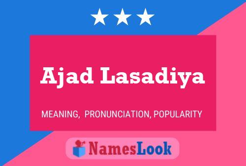 Ajad Lasadiya Name Poster