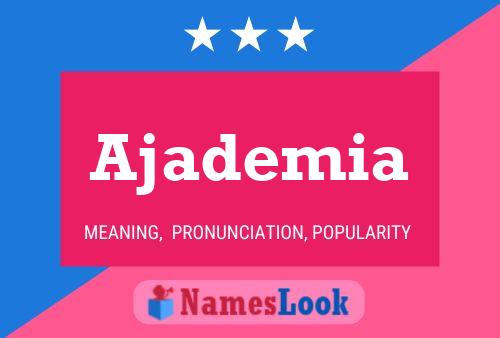 Ajademia Name Poster