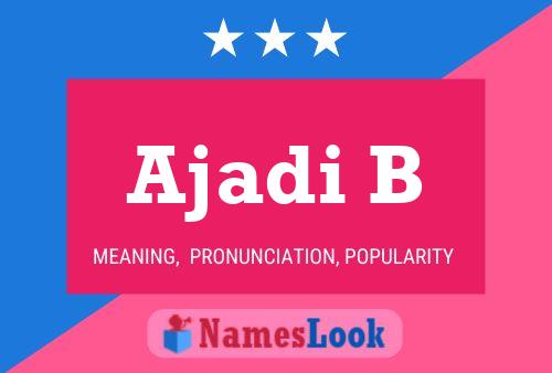 Ajadi B Name Poster