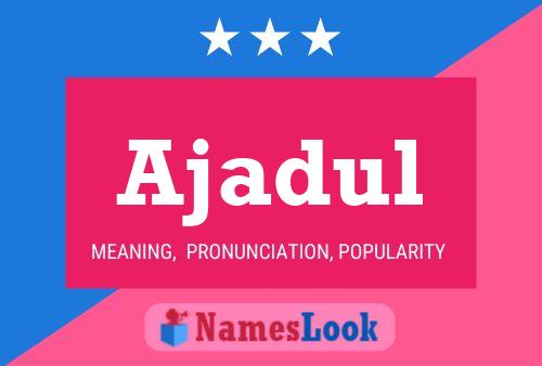 Ajadul Name Poster