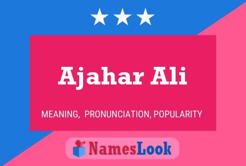 Ajahar Ali Name Poster