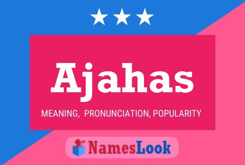 Ajahas Name Poster