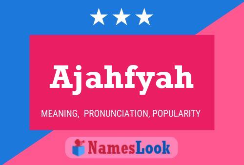 Ajahfyah Name Poster