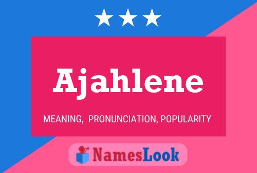 Ajahlene Name Poster