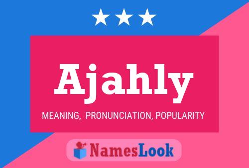 Ajahly Name Poster