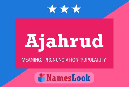 Ajahrud Name Poster