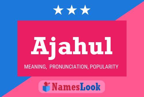 Ajahul Name Poster