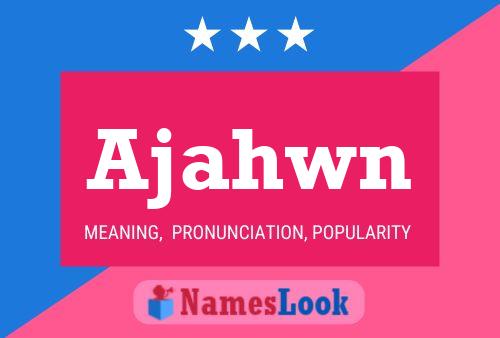 Ajahwn Name Poster