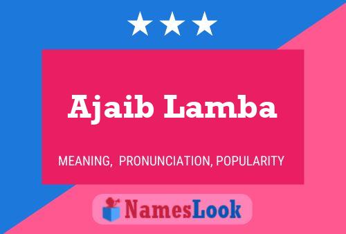 Ajaib Lamba Name Poster