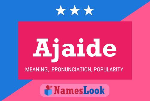 Ajaide Name Poster