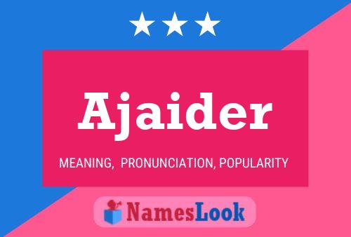 Ajaider Name Poster