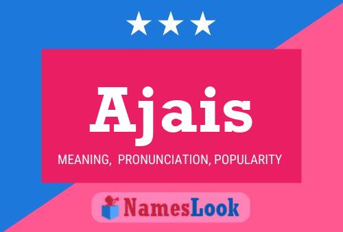 Ajais Name Poster