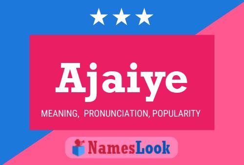 Ajaiye Name Poster