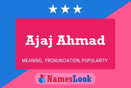 Ajaj Ahmad Name Poster