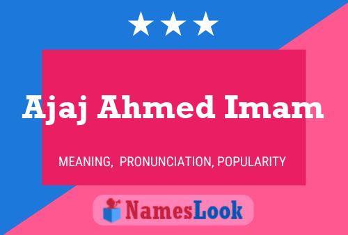 Ajaj Ahmed Imam Name Poster