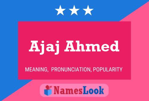 Ajaj Ahmed Name Poster