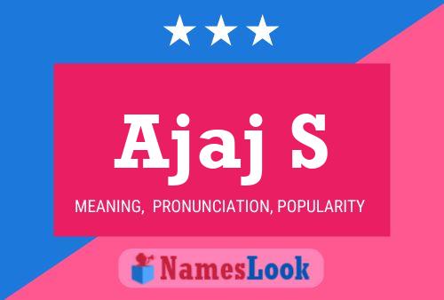 Ajaj S Name Poster