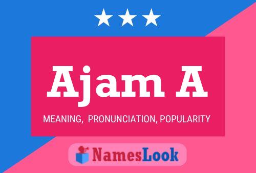 Ajam A Name Poster