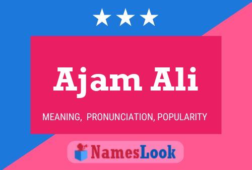 Ajam Ali Name Poster