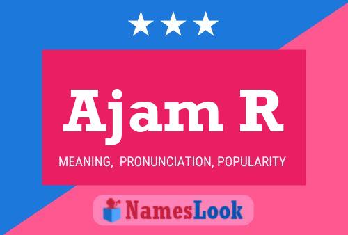 Ajam R Name Poster