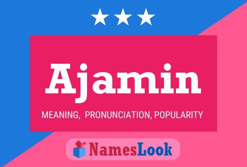 Ajamin Name Poster