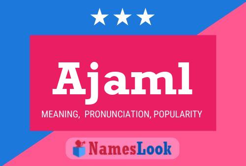 Ajaml Name Poster